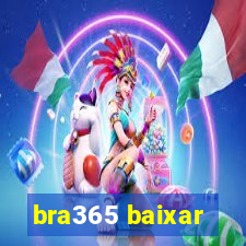 bra365 baixar